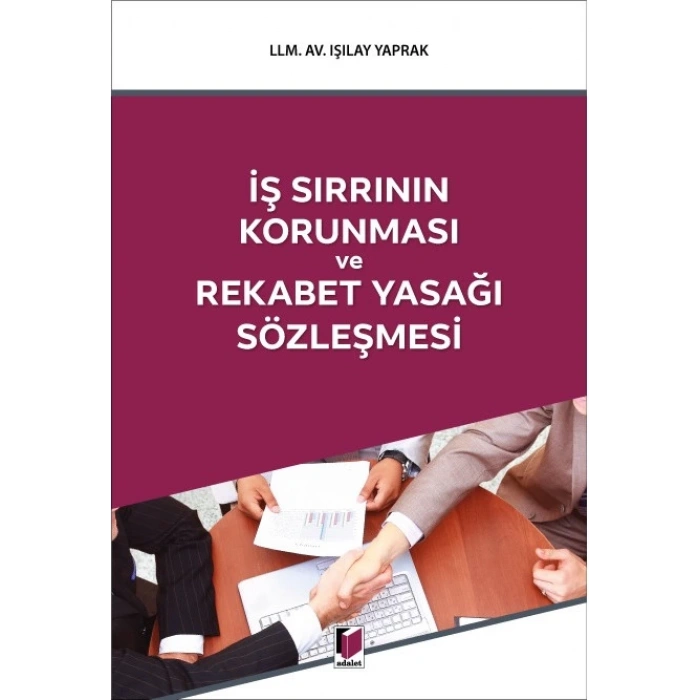 İş Sırrının Korunması ve Rekabet Yasağı Sözleşmesi