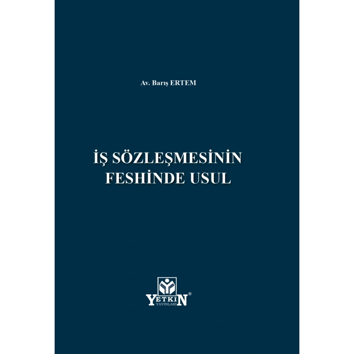 İş Sözleşmesinin Feshinde Usul