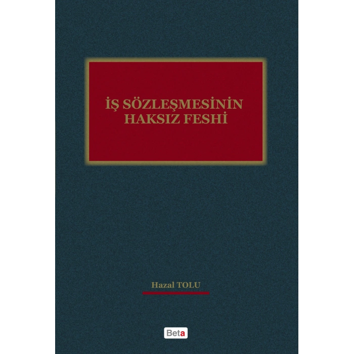 İş Sözleşmesinin Haksız Feshi