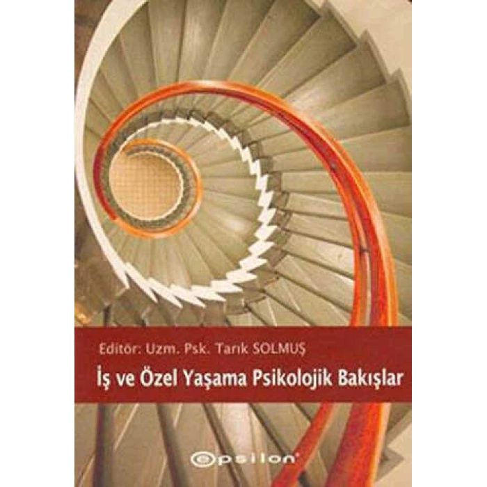 İş ve Özel Yaşama Psikolojik Bakışlar
