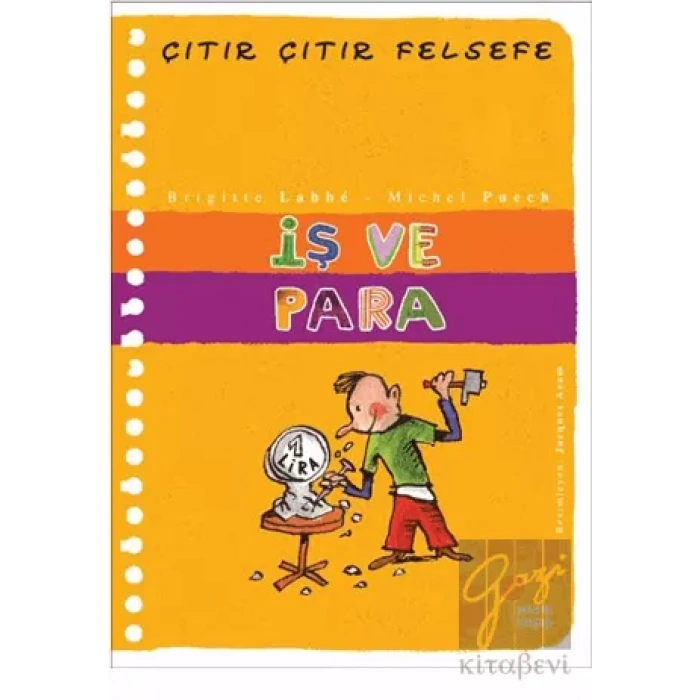 Çıtır Çıtır Felsefe Serisi 08 - İş ve Para