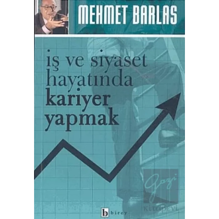 İş ve Siyaset Hayatında Kariyer Yapmak