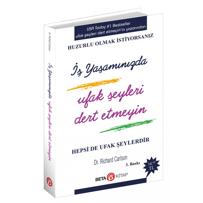 İş Yaşamında Ufak Şeyleri Dert Etmeyin