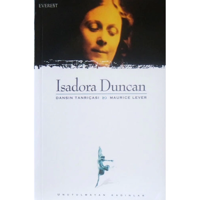Isadora Duncan - Dansın Tanrıçası & Maurice Lever