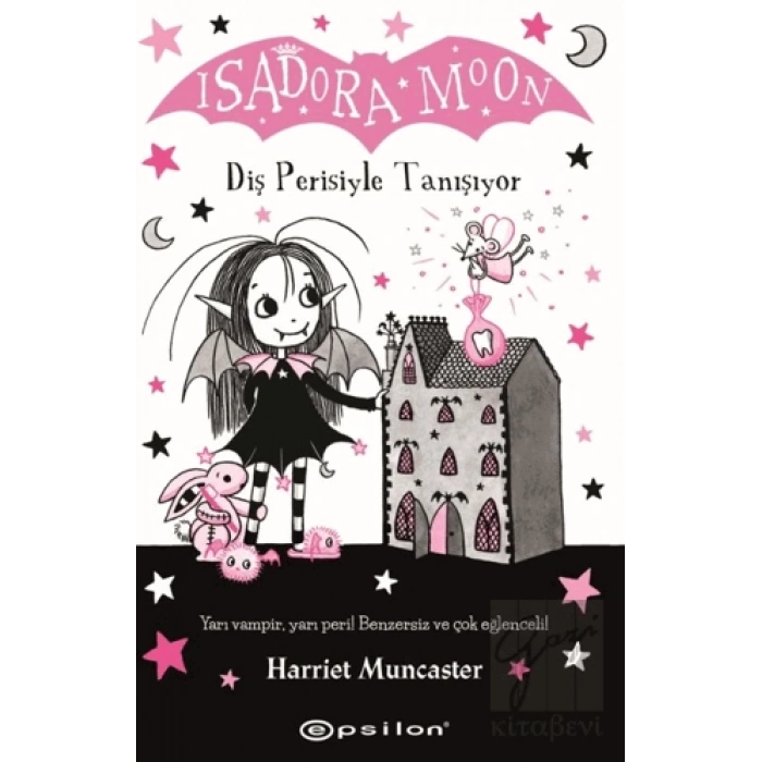 Isadora Moon: Diş Perisiyle Tanışıyor