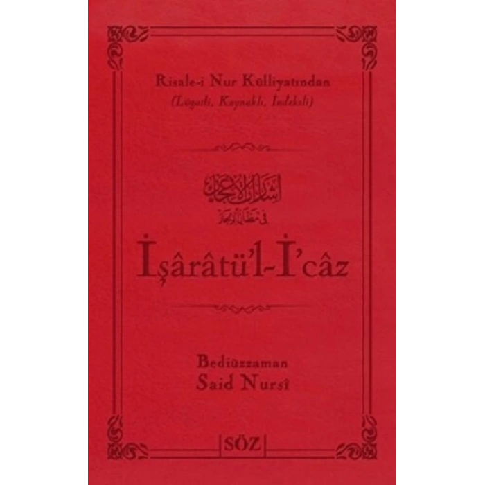 İşaratü’l- İ’caz (Ciltli)