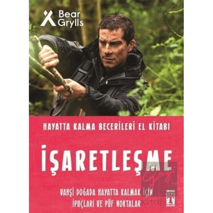 İşaretleşme - Hayatta Kalma Becerileri El Kitabı