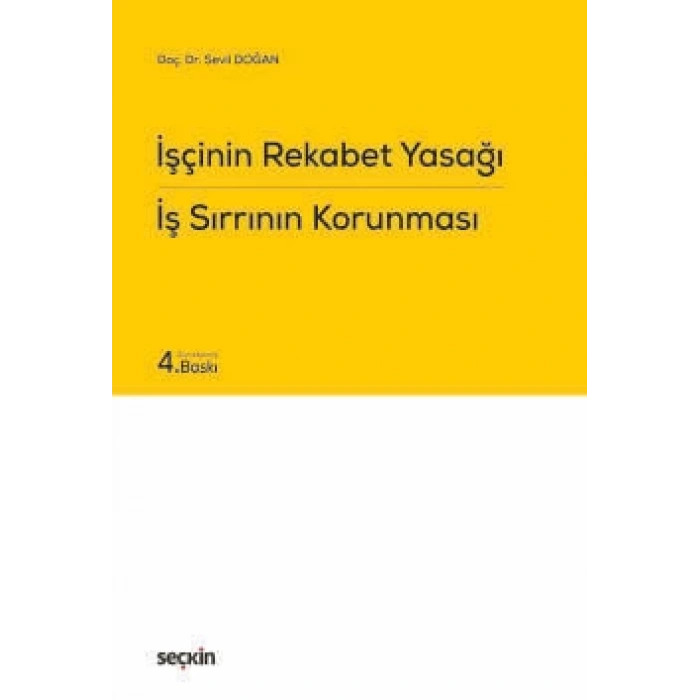 İşçinin Rekabet Yasağı İş Sırrının Korunması