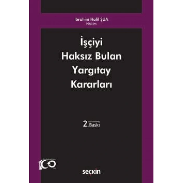 İşçiyi Haksız Bulan Yargıtay Kararları