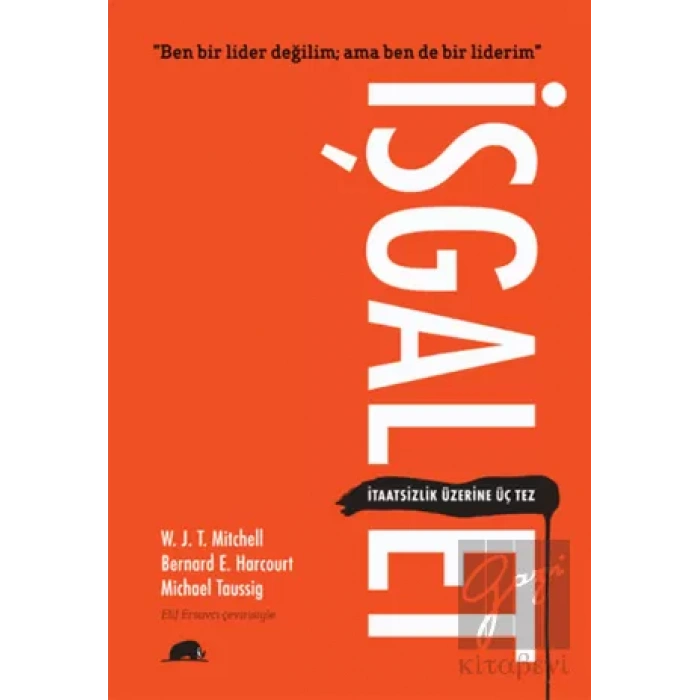 İşgal Et - İtaatsizlik Üzerine Üç Tez