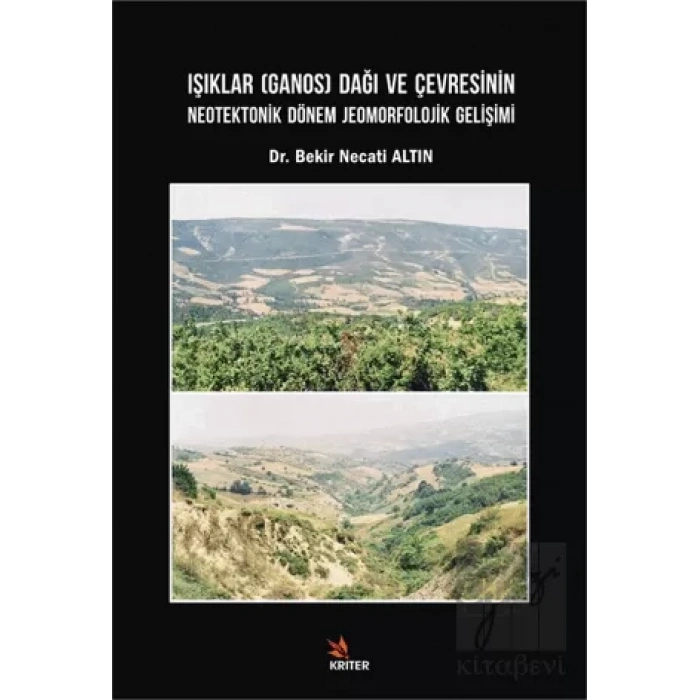 Işıklar (Ganos) Dağı ve Çevresinin Neotektonik Dönem Jeomorfolojik Gelişimi