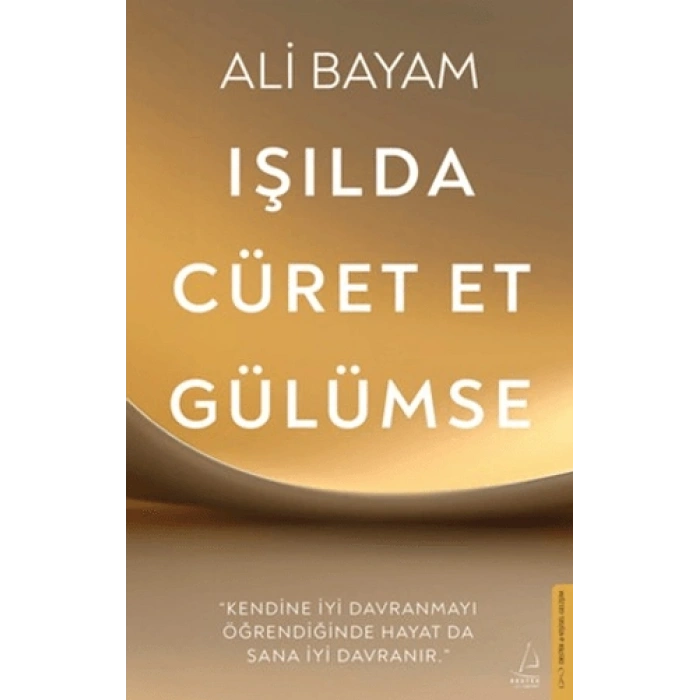 Işılda, Cüret Et, Gülümse