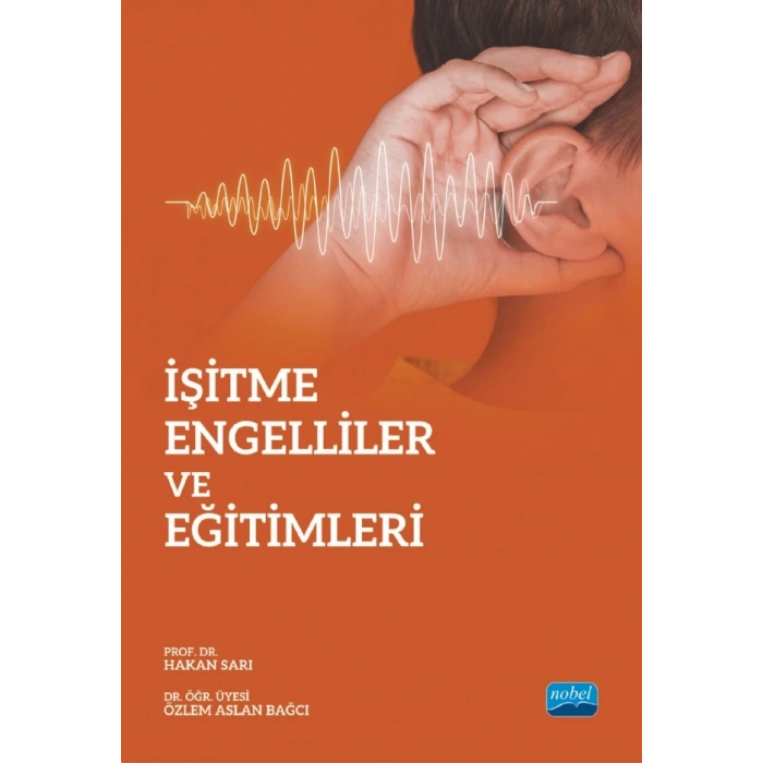 İşitme Engelliler ve Eğitimleri