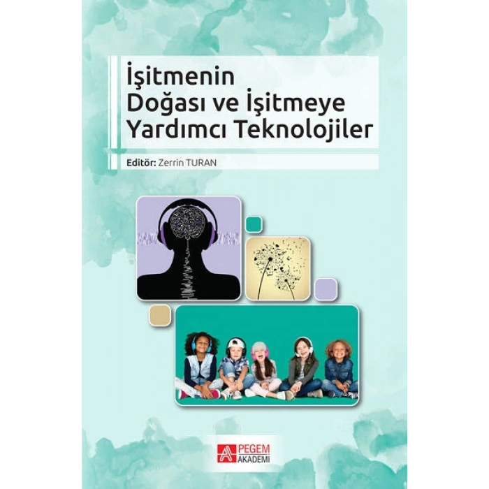İşitmenin Doğası ve İşitmeye Yardımcı Teknolojiler