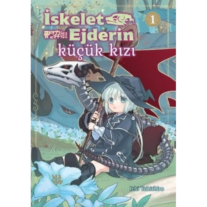 İskelet Ejderin Küçük Kızı Cilt 1