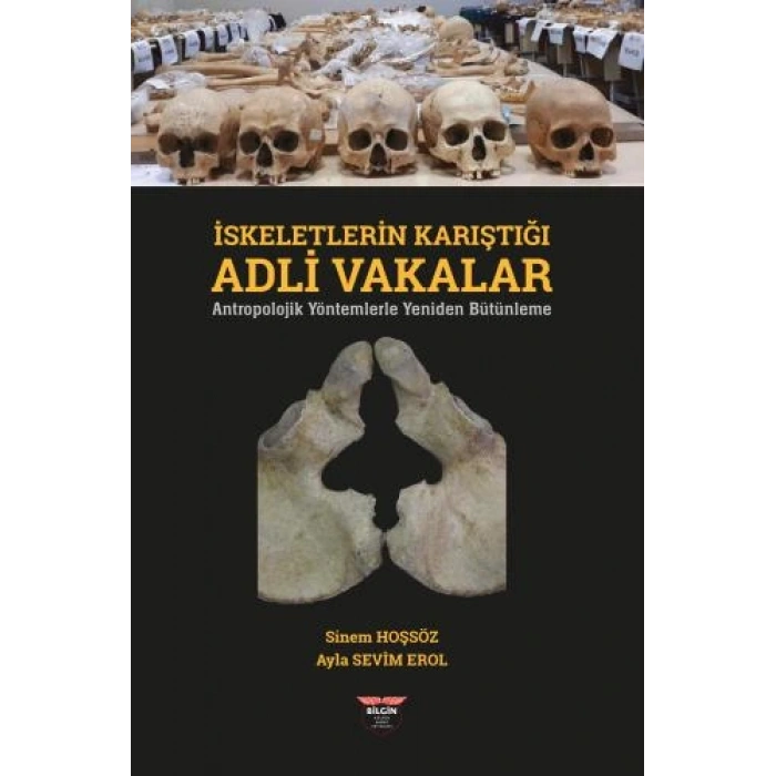 İskeletlerin Karıştığı Adli Vakalar