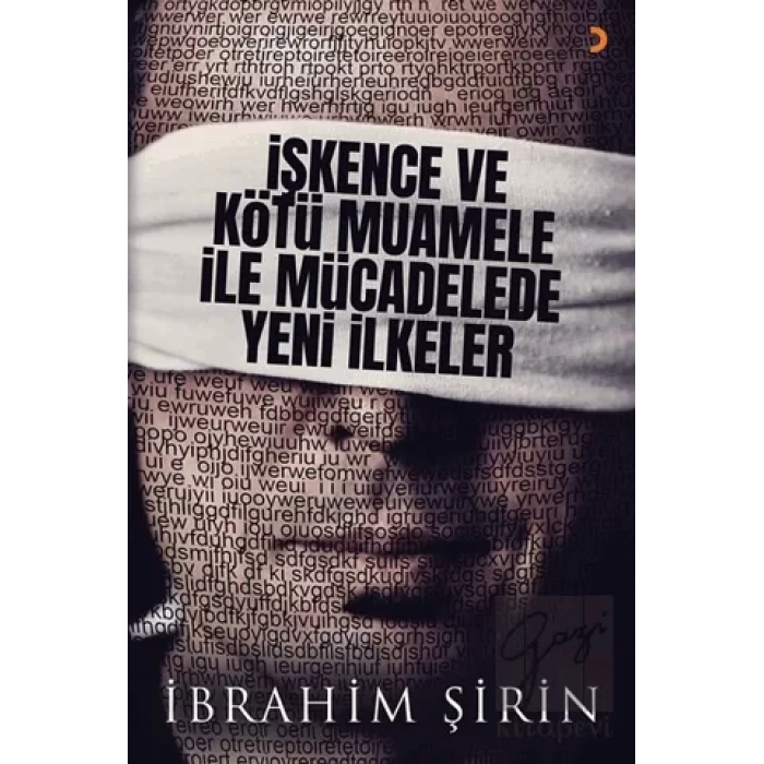İşkence ve Kötü Muamele ile Mücadelede Yeni İlkeler