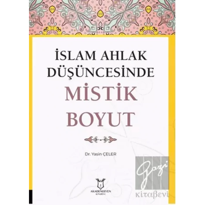İslam Ahlak Düşüncesinde Mistik Boyut