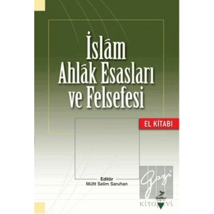 İslam Ahlak Esasları ve Felsefesi