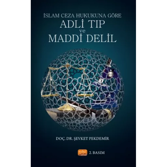 İslam Ceza Hukukuna Göre Adli Tıp ve Maddi Delil