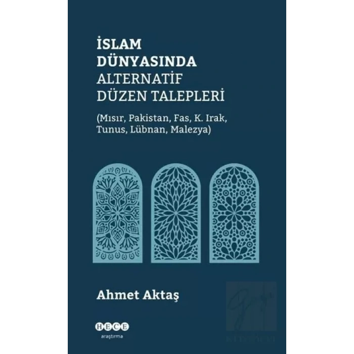 İslam Dünyasında Alternatif Düzen Talepleri