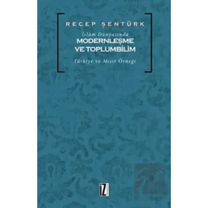 İslam Dünyasında Modernleşme ve Toplumbilim