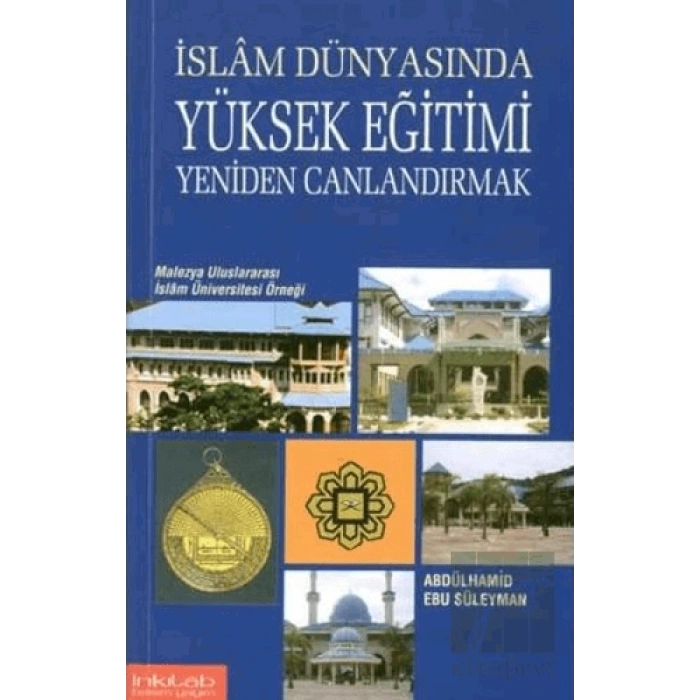 İslam Dünyasında Yüksek Eğitimi Yeniden Canlandırmak