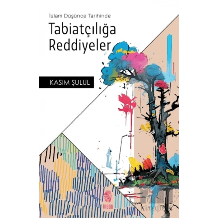 İslam Düşünce Tarihinde Tabiatçılığa Reddiyeler