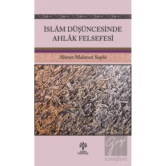İslam Düşüncesinde Ahlak Felsefesi