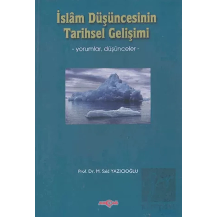 İslam Düşüncesinin Tarihsel Gelişimi
