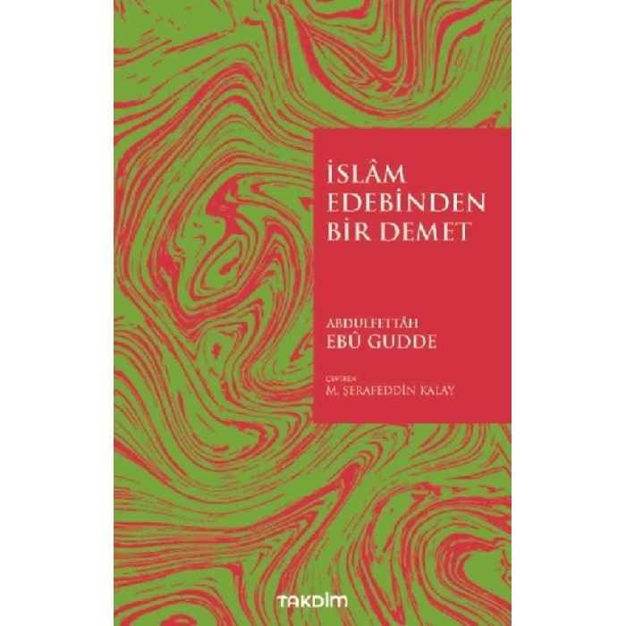 İslam Edebinden Bir Demet