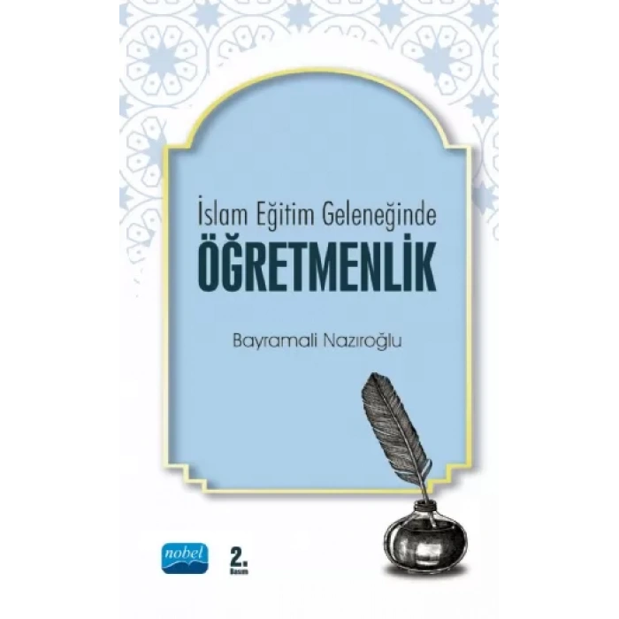 İslam Eğitim Geleneğinde Öğretmenlik