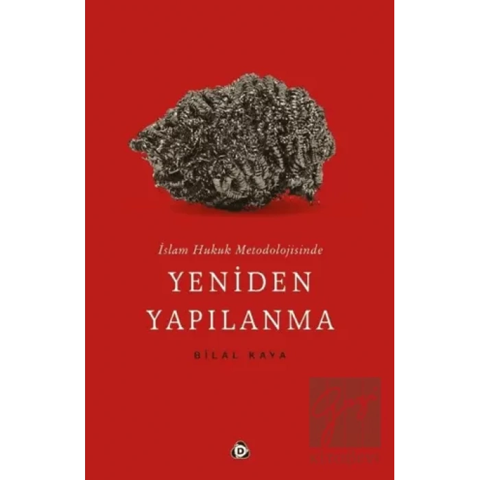 İslam Hukuk Metodolojisinde Yeniden Yapılanma