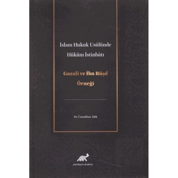 İslam Hukuk Usulünde Hüküm İstinbatı