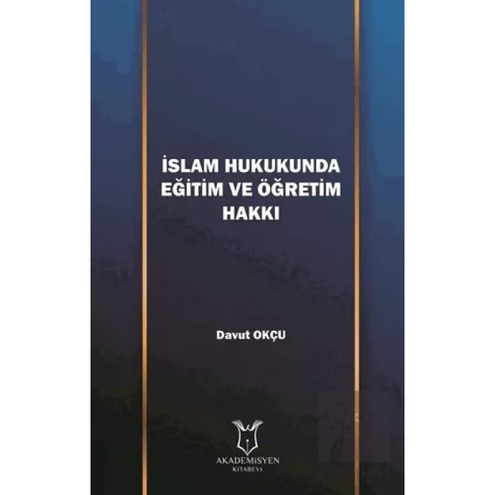 İslam Hukukunda Eğitim ve Öğretim Hakkı