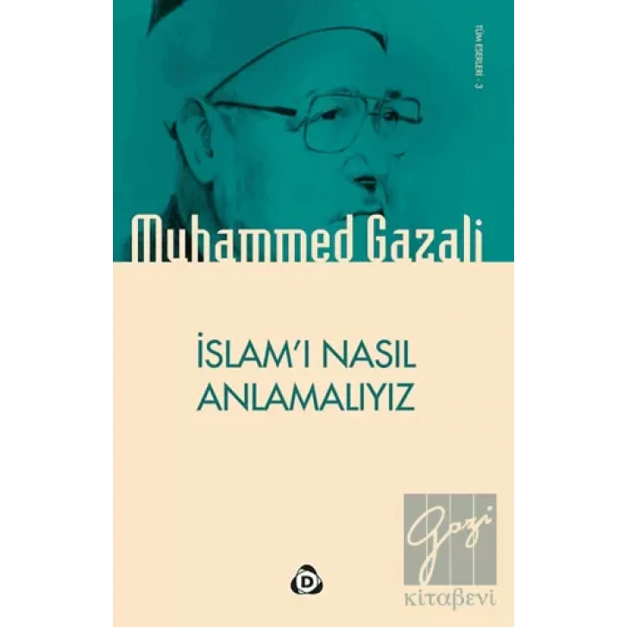 İslamı Nasıl Anlamalıyız