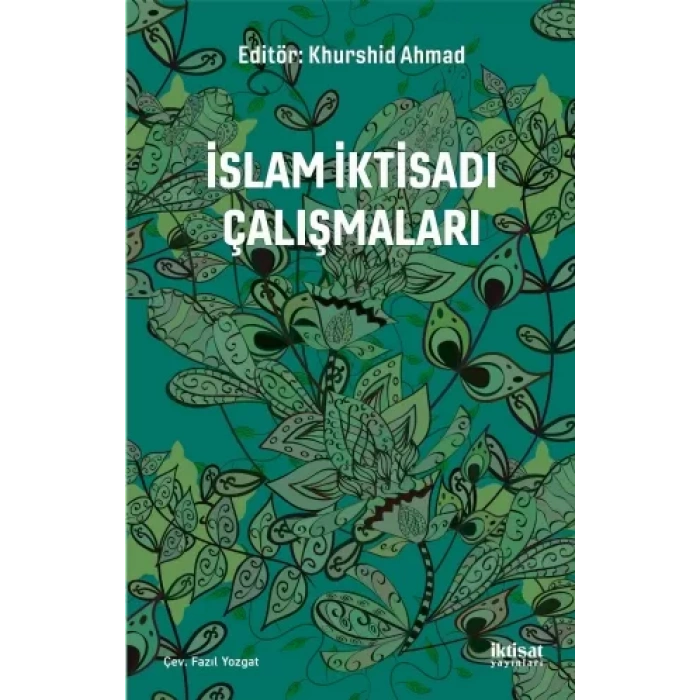 İSLAM İKTİSADI ÇALIŞMALARI - Studies in Islamic Economics