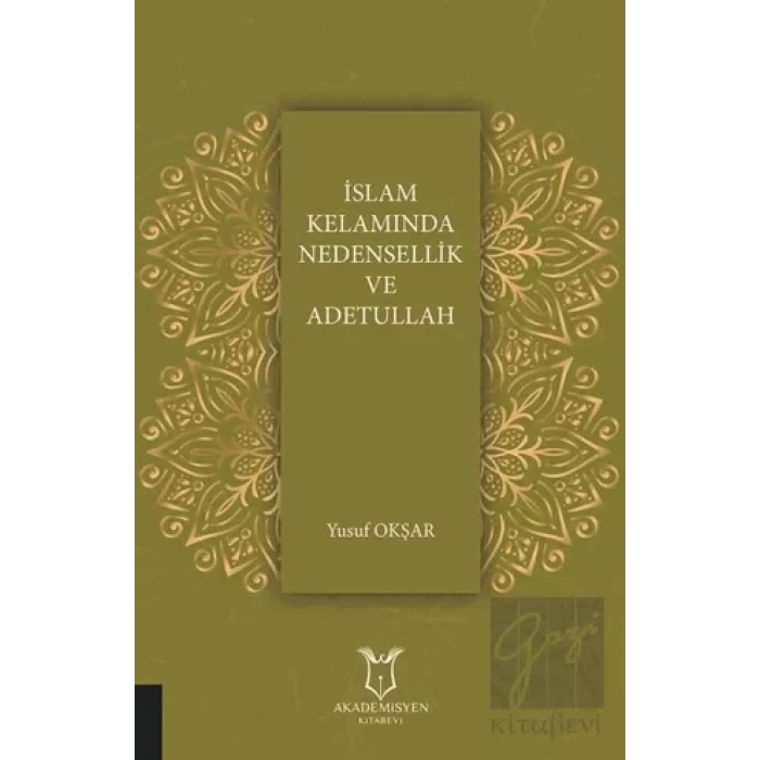 İslam Kelamında Nedensellik ve Adetullah