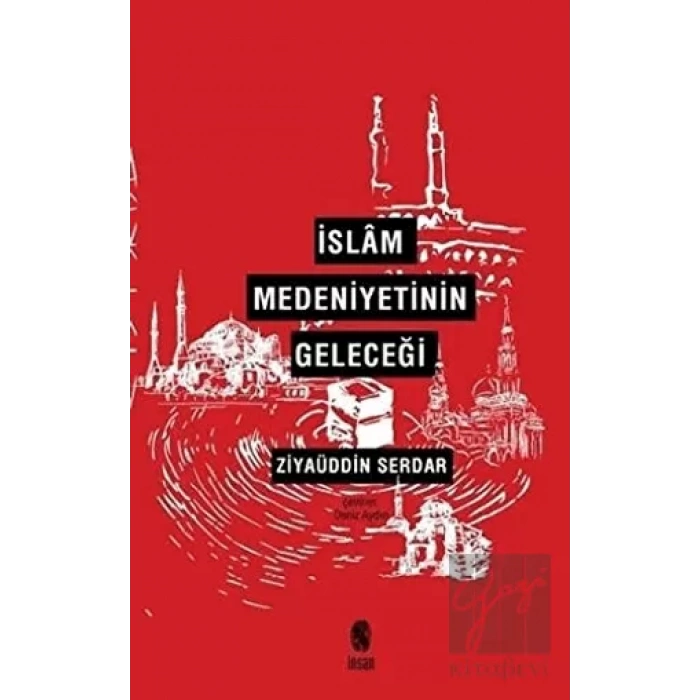 İslam Medeniyetinin Geleceği