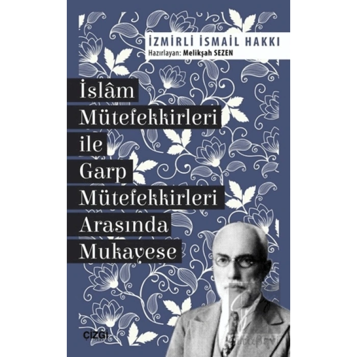 İslam Mütefekkirleri ile Garp Mütefekkirleri Arasında Mukayese