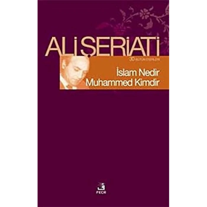 İslam Nedir Muhammed Kimdir