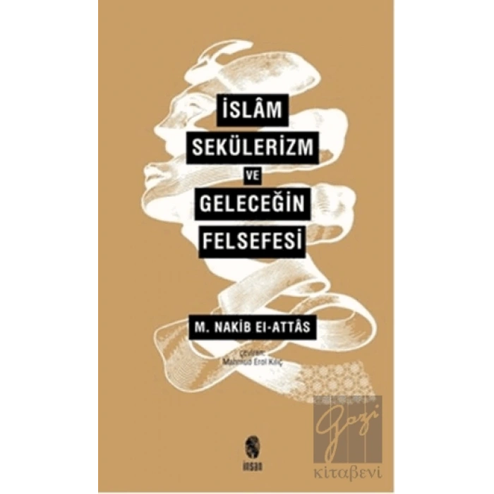 İslam Sekülerizm ve Geleceğin Felsefesi