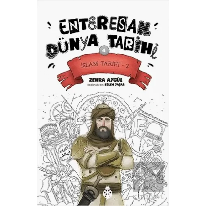 İslam Tarihi-2 - Enteresan Dünya Tarihi 4