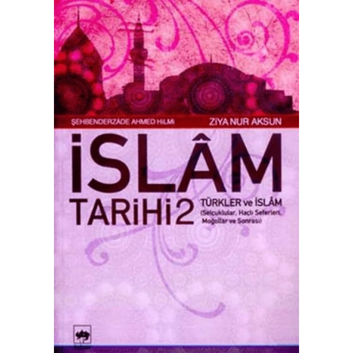 İslam Tarihi 2 Türkler ve İslam