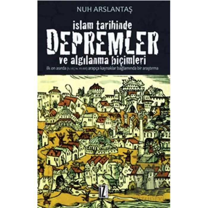 İslam Tarihinde Depremler ve Algılanma Biçimleri