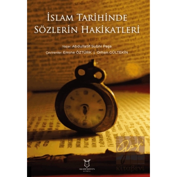 İslam Tarihinde Sözlerin Hakikatleri