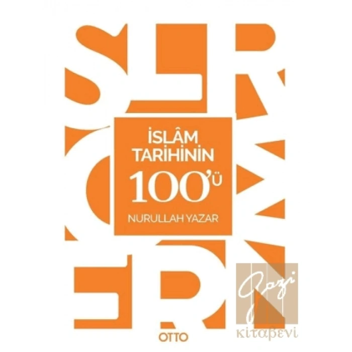 İslam Tarihinin 100ü