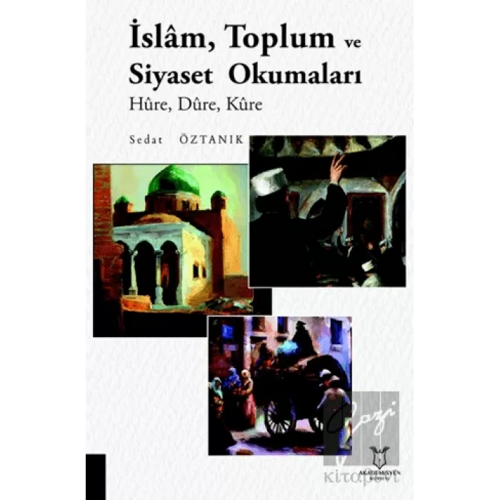 İslam, Toplum ve Siyaset Okumaları