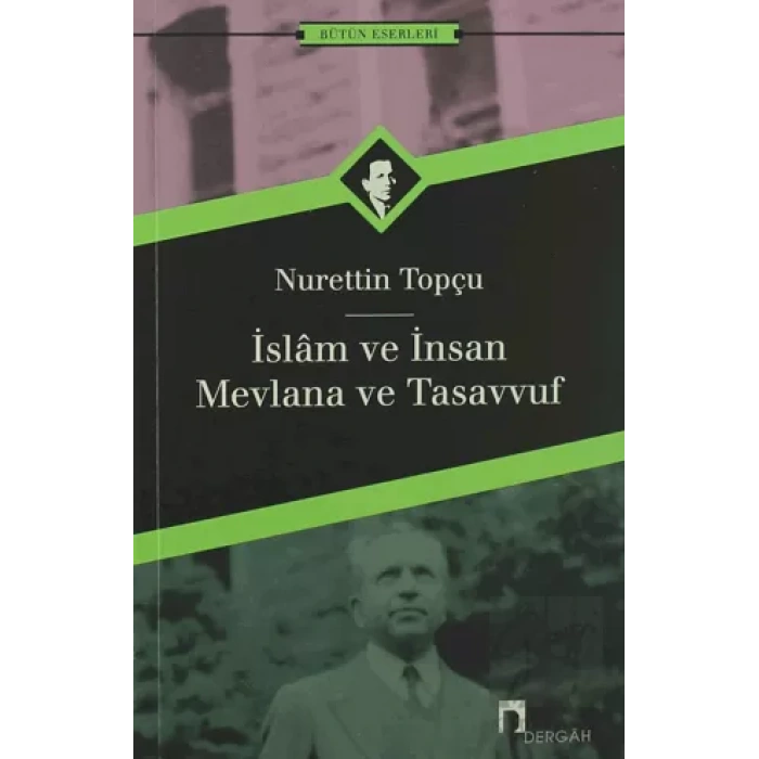 İslam ve İnsan Mevlana ve Tasavvuf