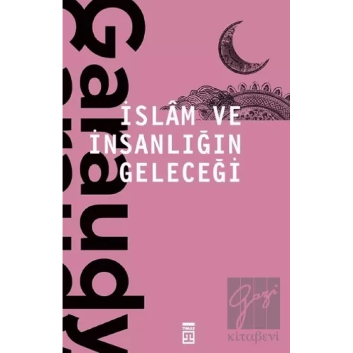 İslam ve İnsanlığın Geleceği